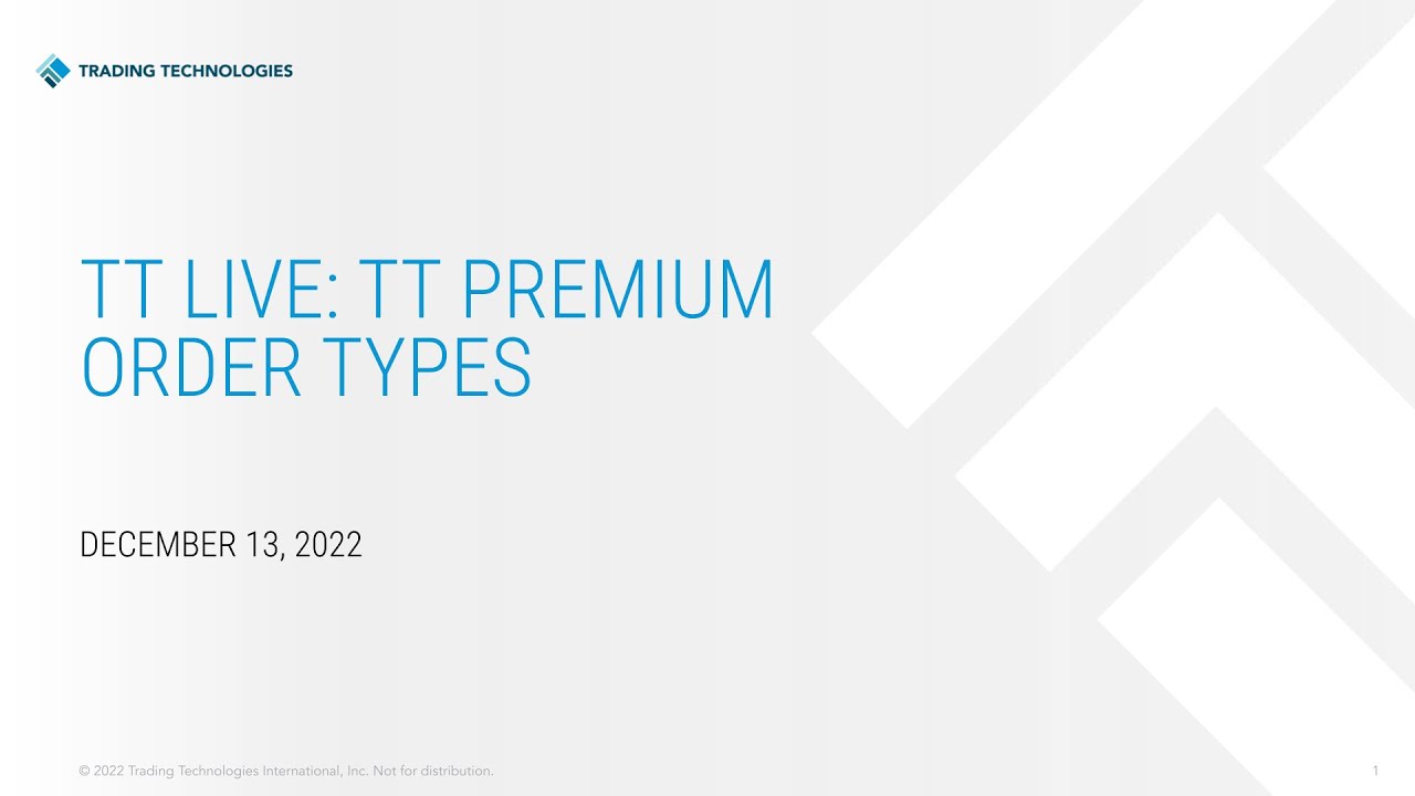 TT® Live: TT Premium Order Types