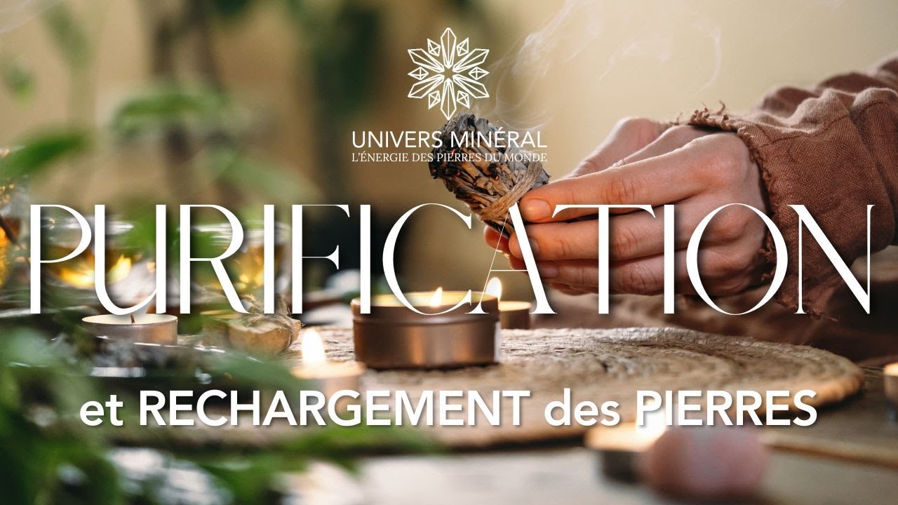 Purification et Rechargement des pierres, le guide complet