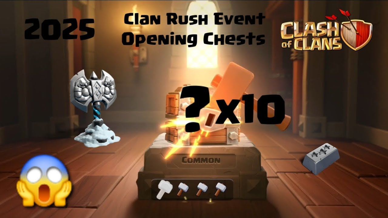 @ClashOfClans Clan Rush Event Opening 10 Chests 2025