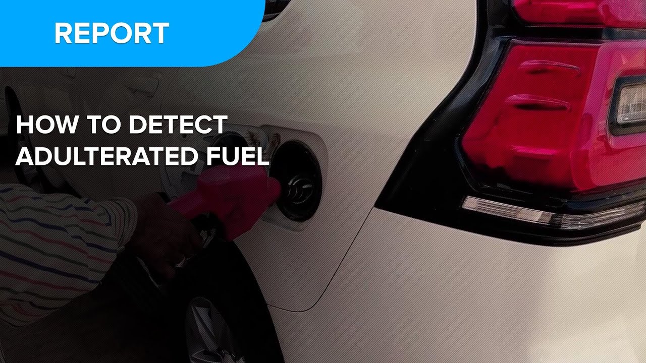 How to detect adulterated fuel