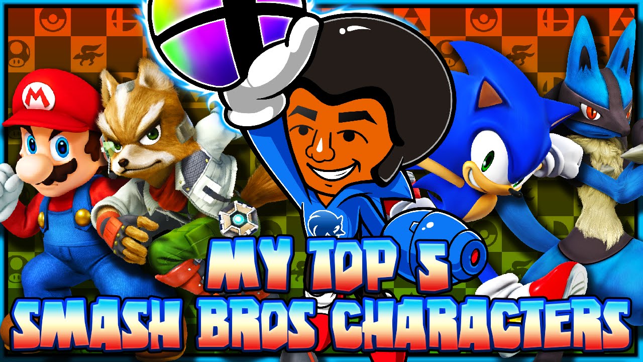 My Top 5 Smash Bros/Project M Characters