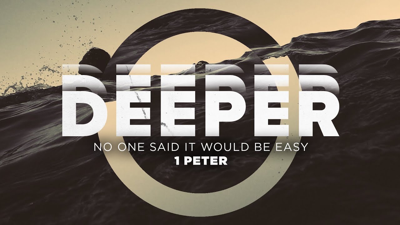 Deeper Dive: 1 Peter 3:18-22