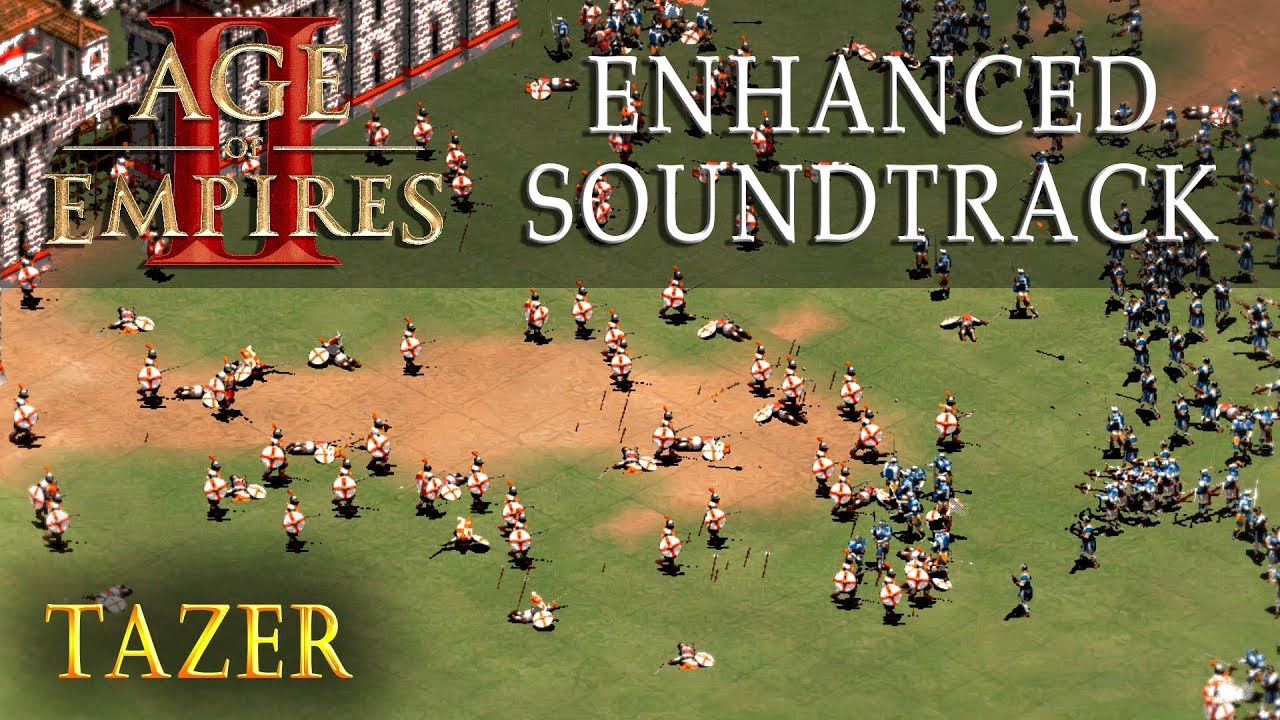 Age of Empires II - Enhanced Soundtrack - 10 Tazer