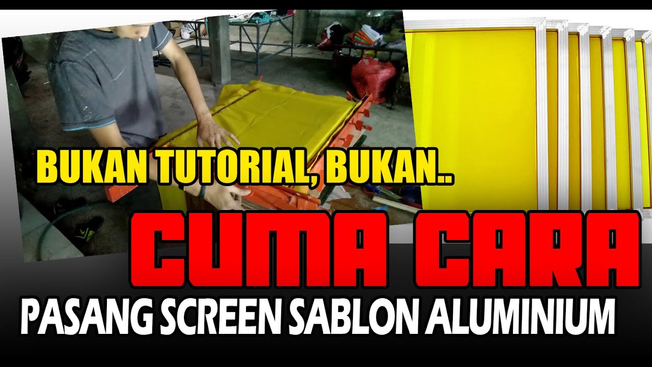 Cara pasang screen sablon aluminium dengan alat penjepit sederhana