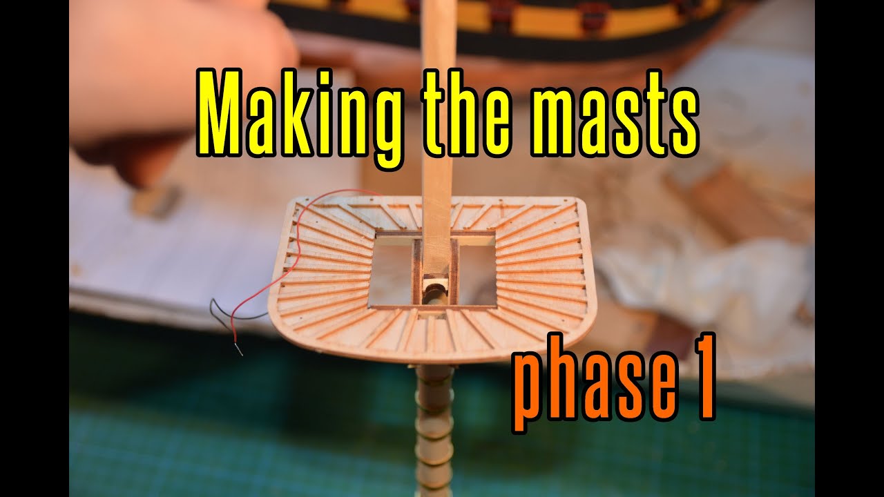 HMS Victory - part 67 Making The Masts (phase 1)