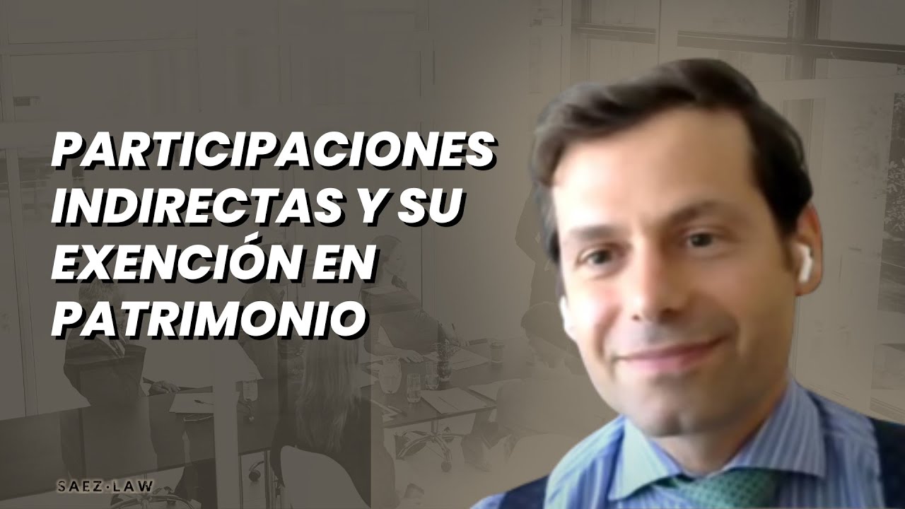 Participaciones indirectas y su exención en Patrimonio