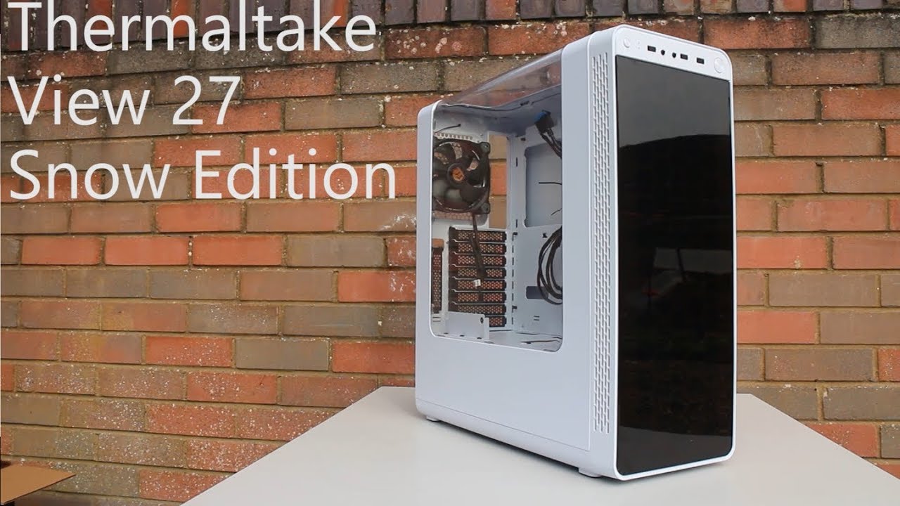 Thermaltake View 27 Snow Edition