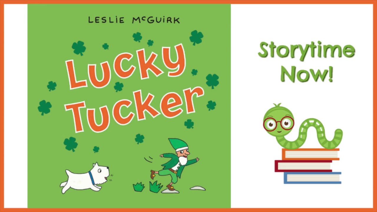 Lucky Tucker - By Leslie McGuirk | Children's St. Patrick's Day Books Read Aloud