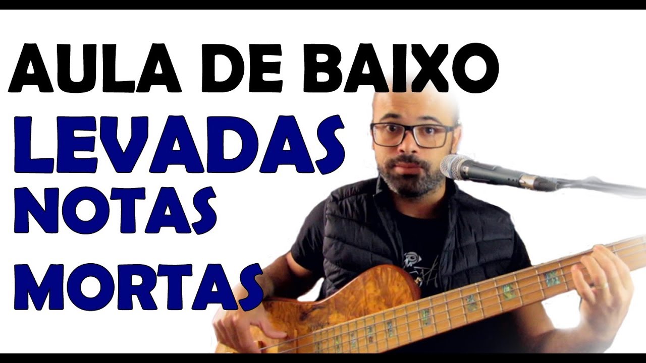 Levadas Com NOTAS Abafadas - Aula Sobre Técnica
