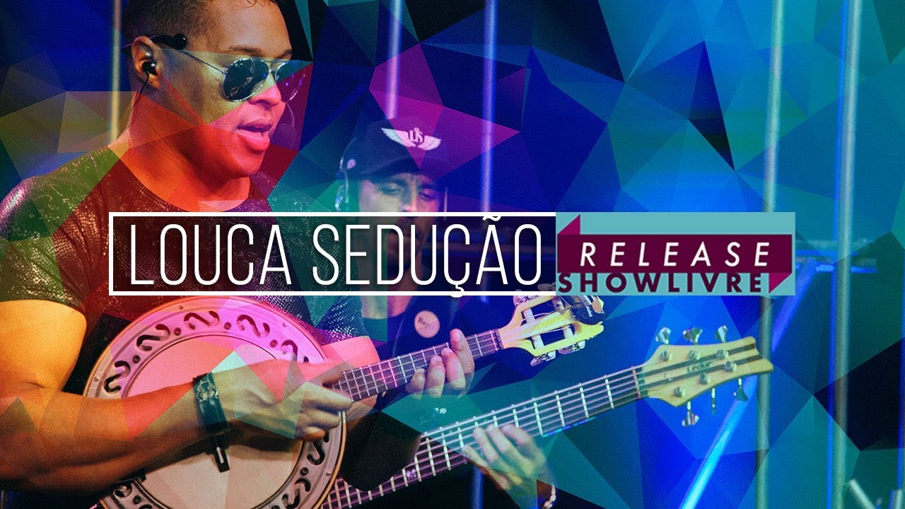 Grupo Louca Sedução - A Meia Luz (Ao Vivo no Release Showlivre 2018)