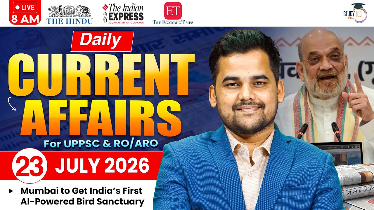 Daily Current Affairs 2026 | Current Affairs Today 23 July Current Affairs for UPPCS & RO/ARO