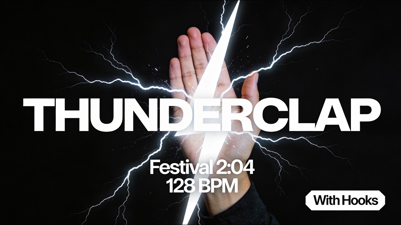Thunderclap (с хуками) ⚡️ Festival Clap 2:04 Destroyer (128 BPM)