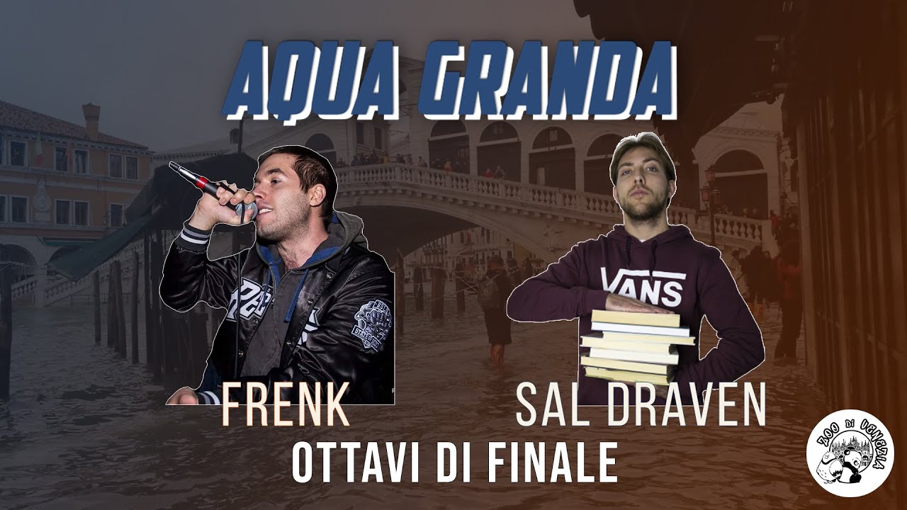 AQUA GRANDA - Sal Draven vs Frenk (Ottavi di Finale)