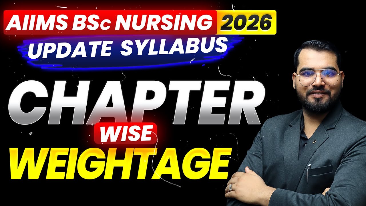 AIIMS Bsc Nursing Exam 2026🔴 | Most Important Chapters | 🔴Topics chapter wise weightage