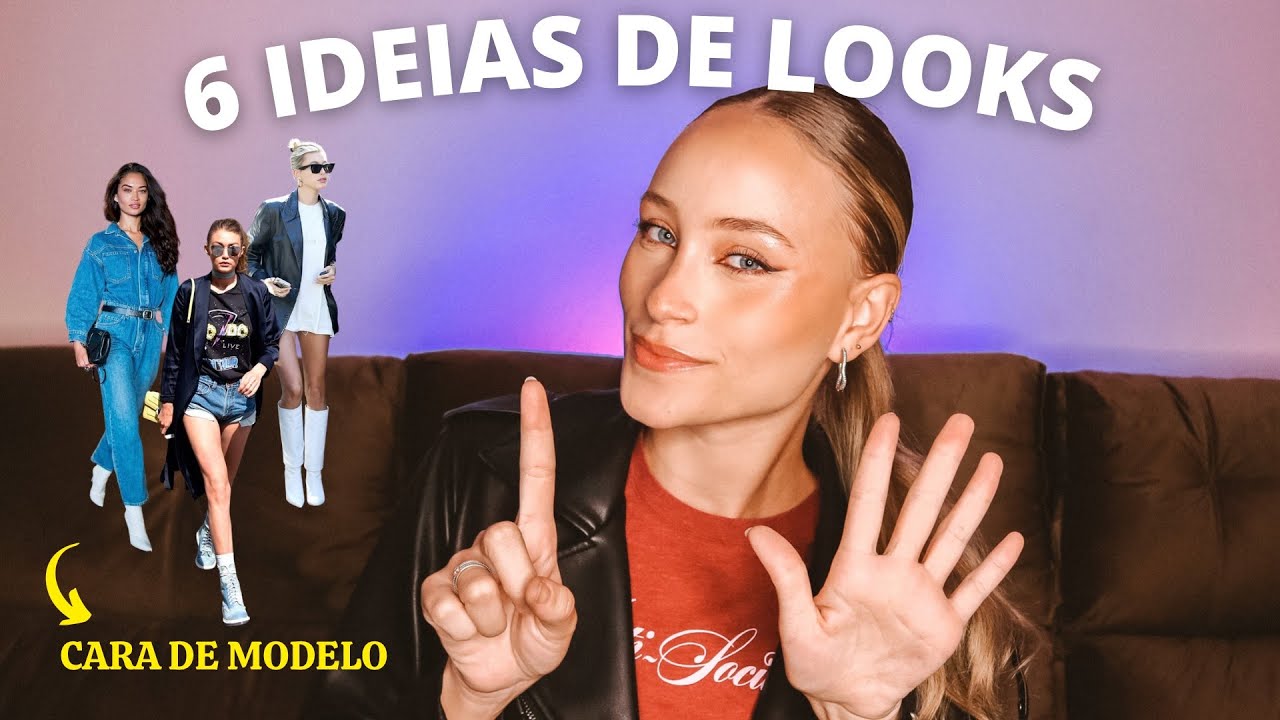 6 IDEIAS DE LOOKS FÁCEIS PARA CASTING DE MODELO - inspiração de looks para ficar com cara de modelo!