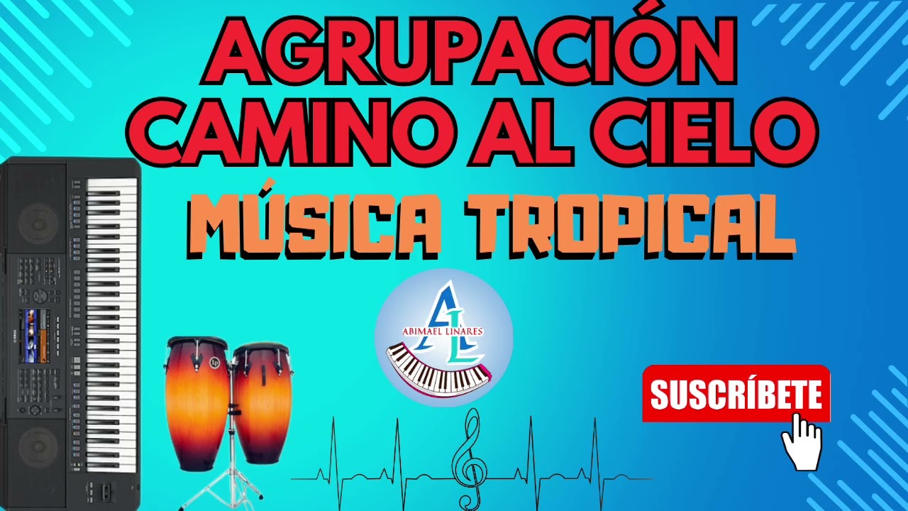 Música tropical Cristiana, (Grupo camino al cielo) by Abimael Linares.