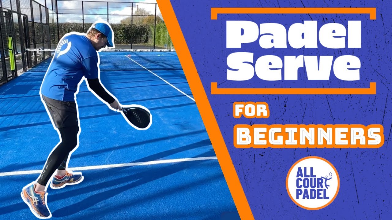 Beginner Basics: The Padel Serve