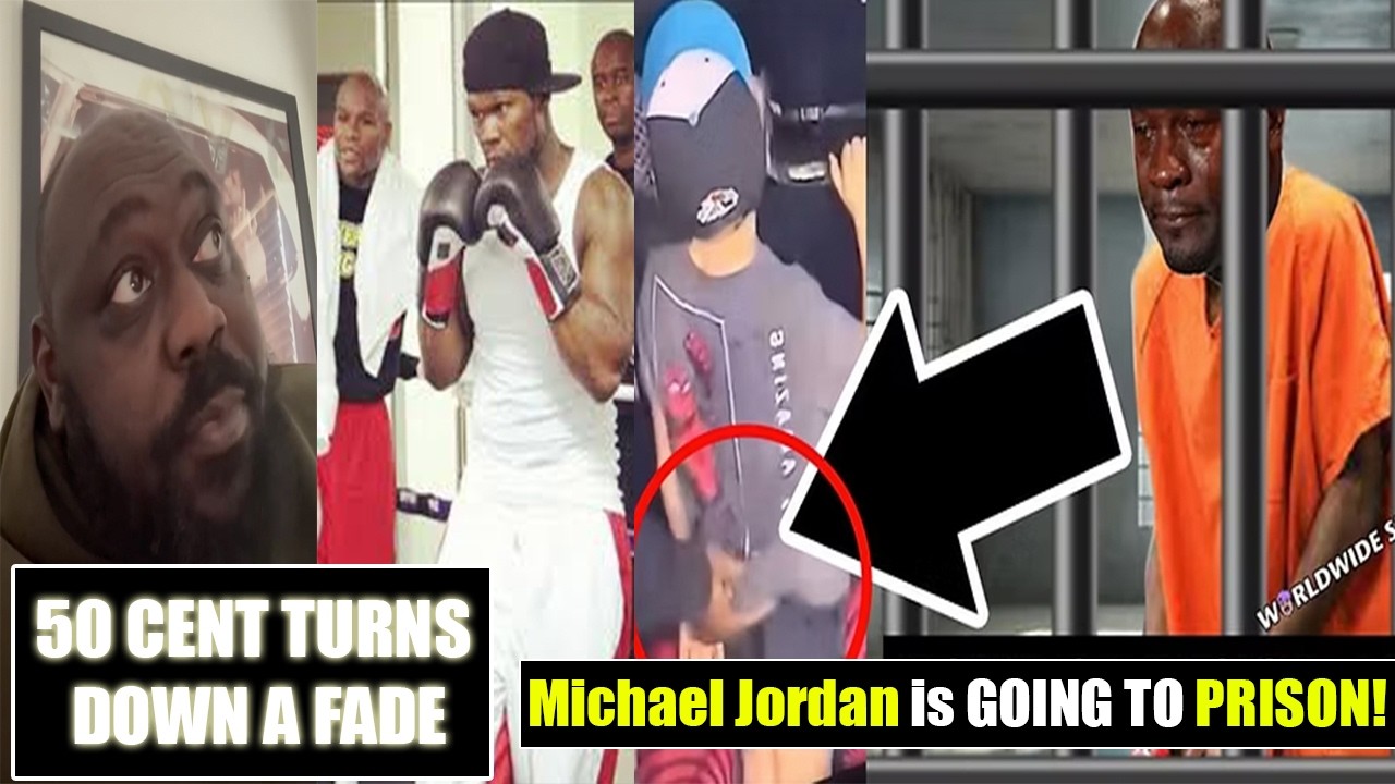 50 Cent turns down FADE. Michael Jordan going to PRISON for T0UCHING a BOY at the Daytona 500?