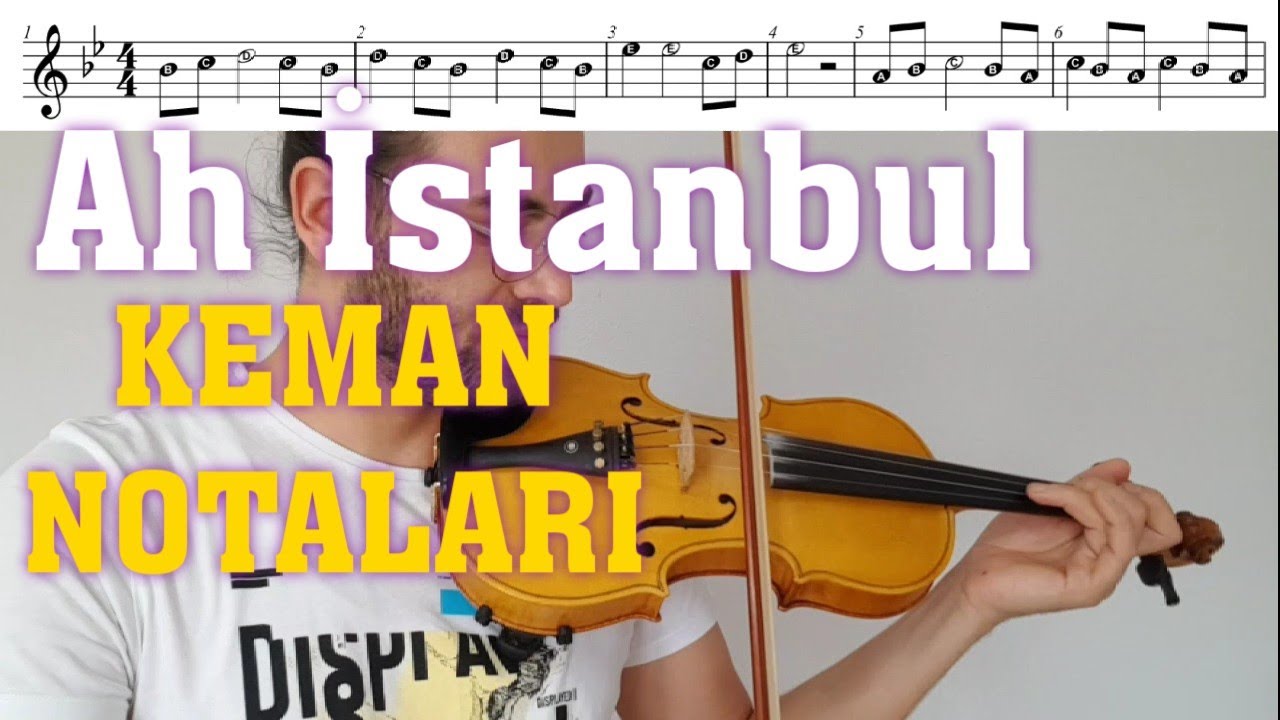 Sezen Aksu - Ah İstanbul Keman ile nasıl çalınır? KEMAN NOTALARI