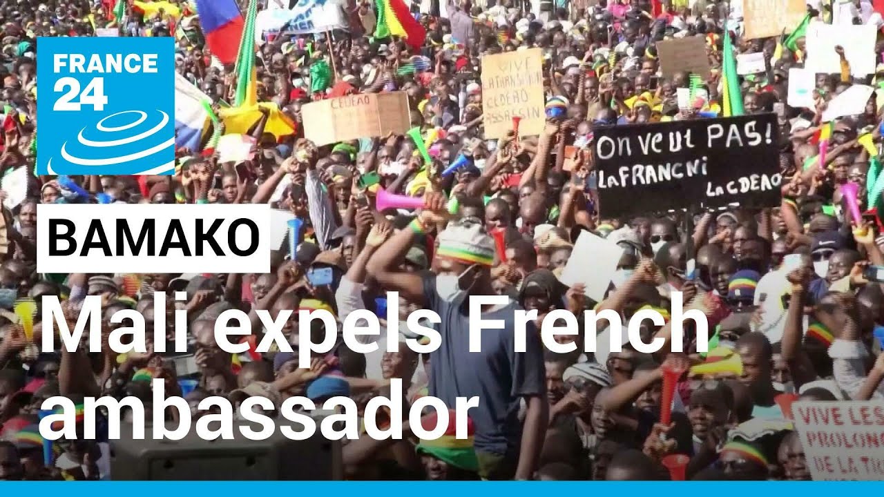 Mali expels French ambassador, Bamako gives French ambassador 72 hours to leave • FRANCE 24