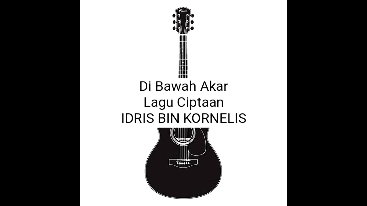 Di Bawah Akar - IDRIS BIN KORNELIS