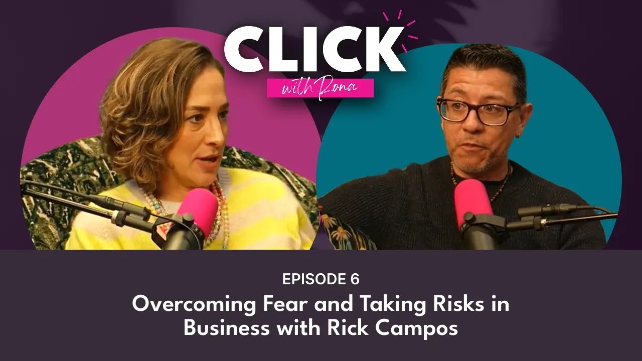 Overcoming Fear and Taking Risks in Business with Rick Campos