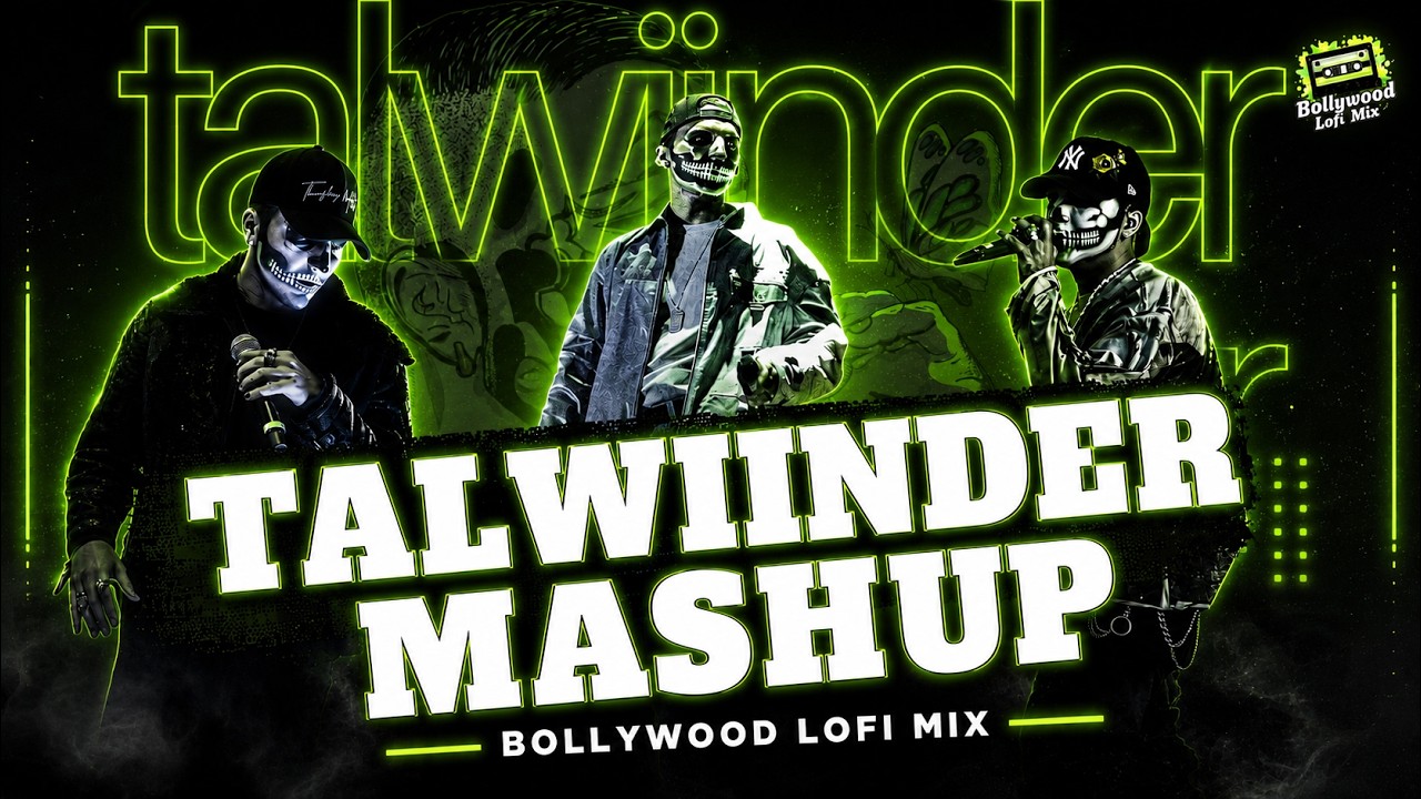Feel the Talwiinder Lofi Mashup | 2025 | Bollywood Lofi Mix | Pal Pal | Haseen | Nonstop Jukebox