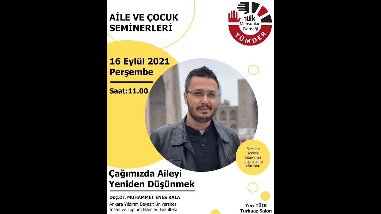 Aile ve Çocuk Seminerleri: Doç. Dr. M. Enes Kala ile 