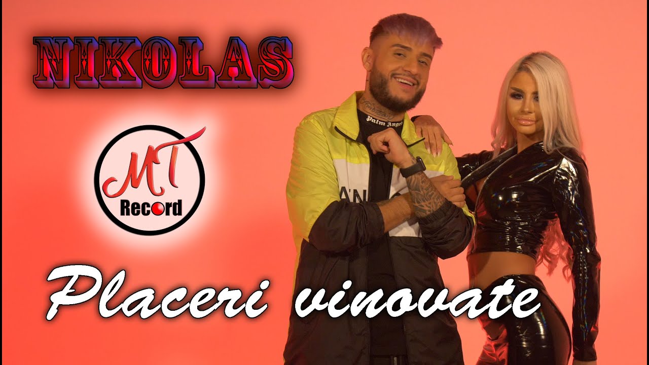 ＮＩＫＯＬＡＳ  ❌  PLACERI VINOVATE (Official Video) ♫ █▬█ █ ▀█▀♫ 2020
