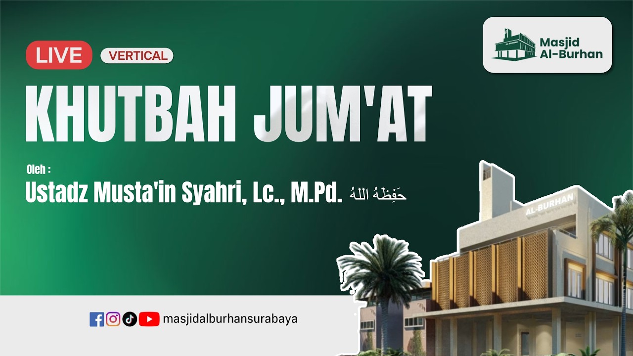 Khutbah Jum'at - Ustadz Musta'in Syahri, Lc., M.Pd. (vertikal)
