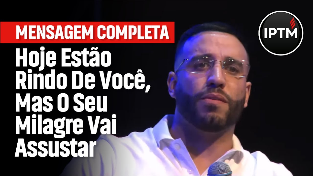MENSAGEM COMPLETA: Hoje Estão Rindo De Você, Mas O Seu Milagre Vai Assustar - Pr Leonardo Sale
