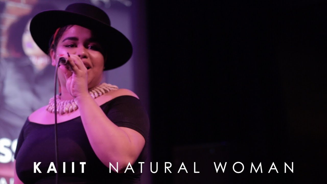 Kaiit - Natural Woman (Live on Location)