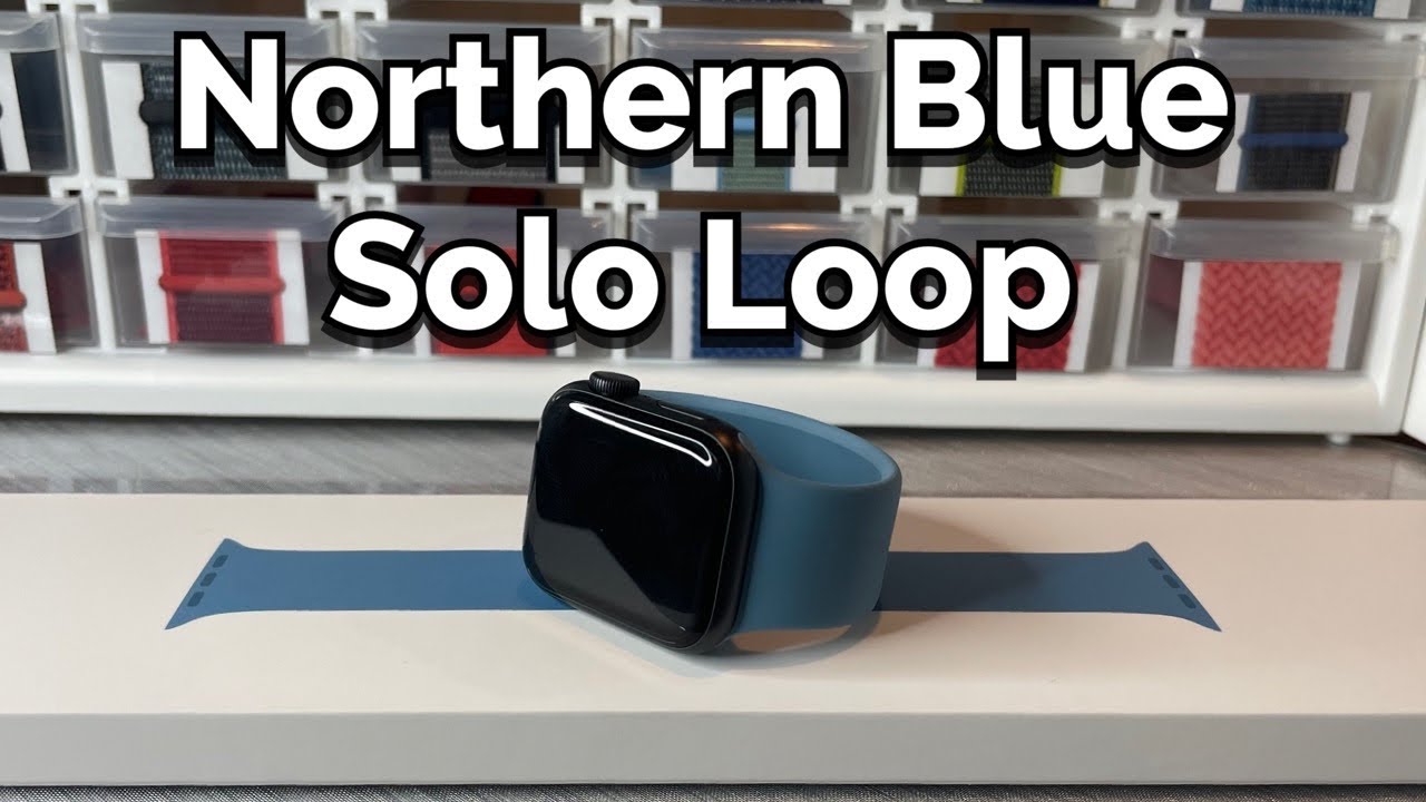 Northern Blue Solo Loop Apple Watch Bands (NEW Winter 2020 Color) + Unboxing & Comparisons!