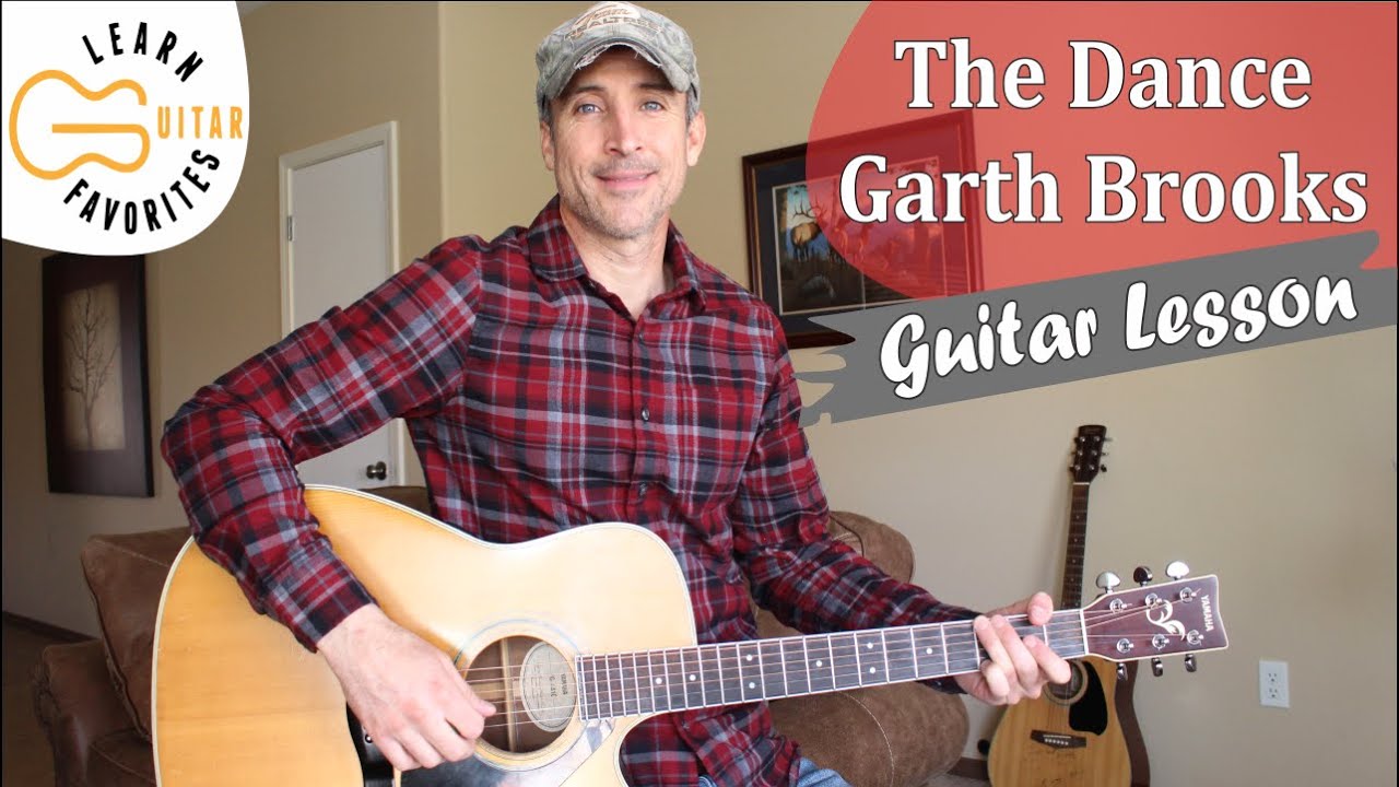 The Dance - Garth Brooks - Guitar Lesson | Tutorial