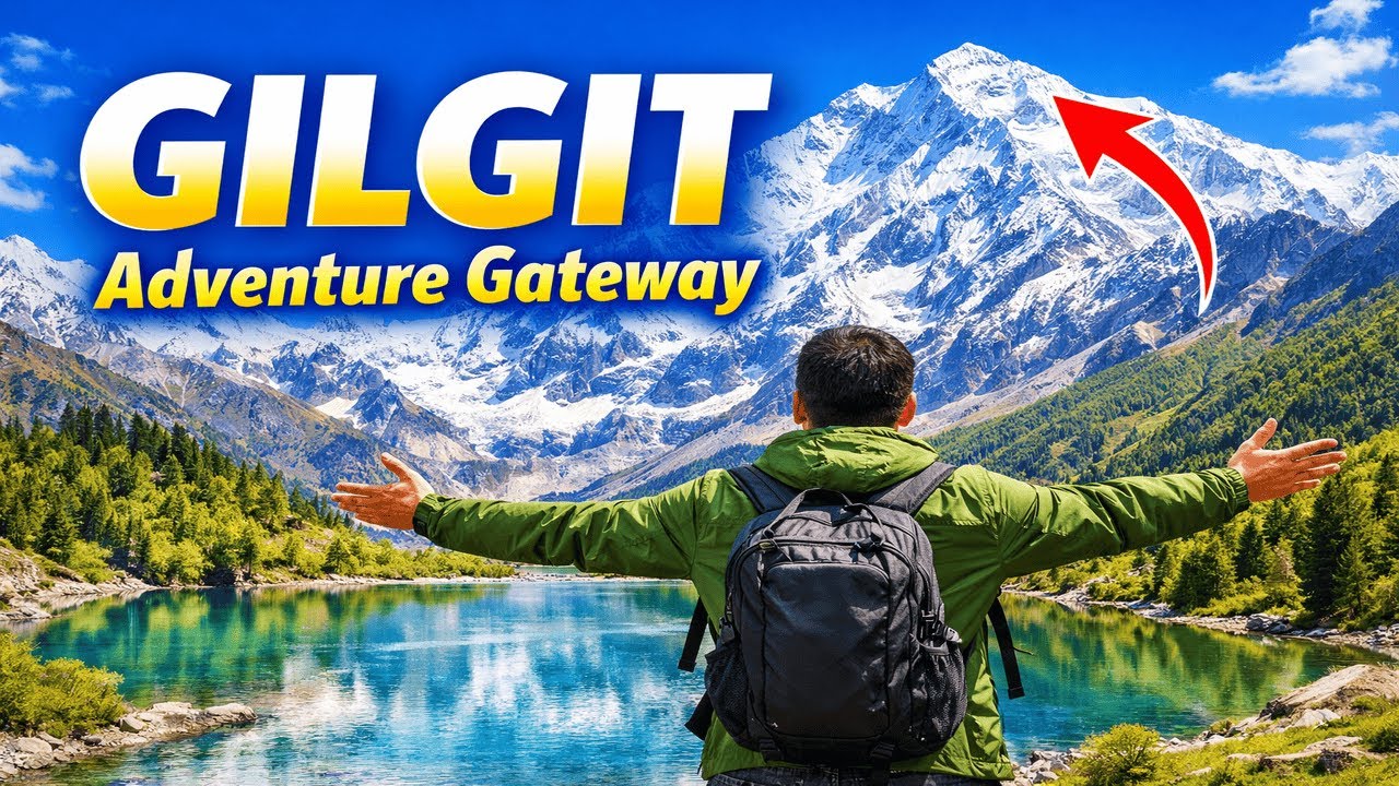 Gilgit Travel Guide 2026 🇵🇰 | Adventure Gateway of Pakistan | Naltar Valley & Rakaposhi