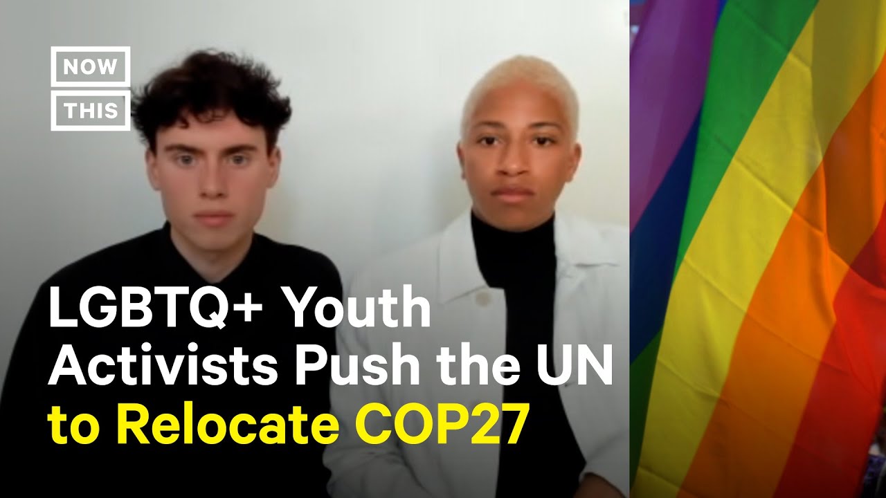 Youth Activists Fear LGBTQ+ Safety at UN Climate Conference in Egypt