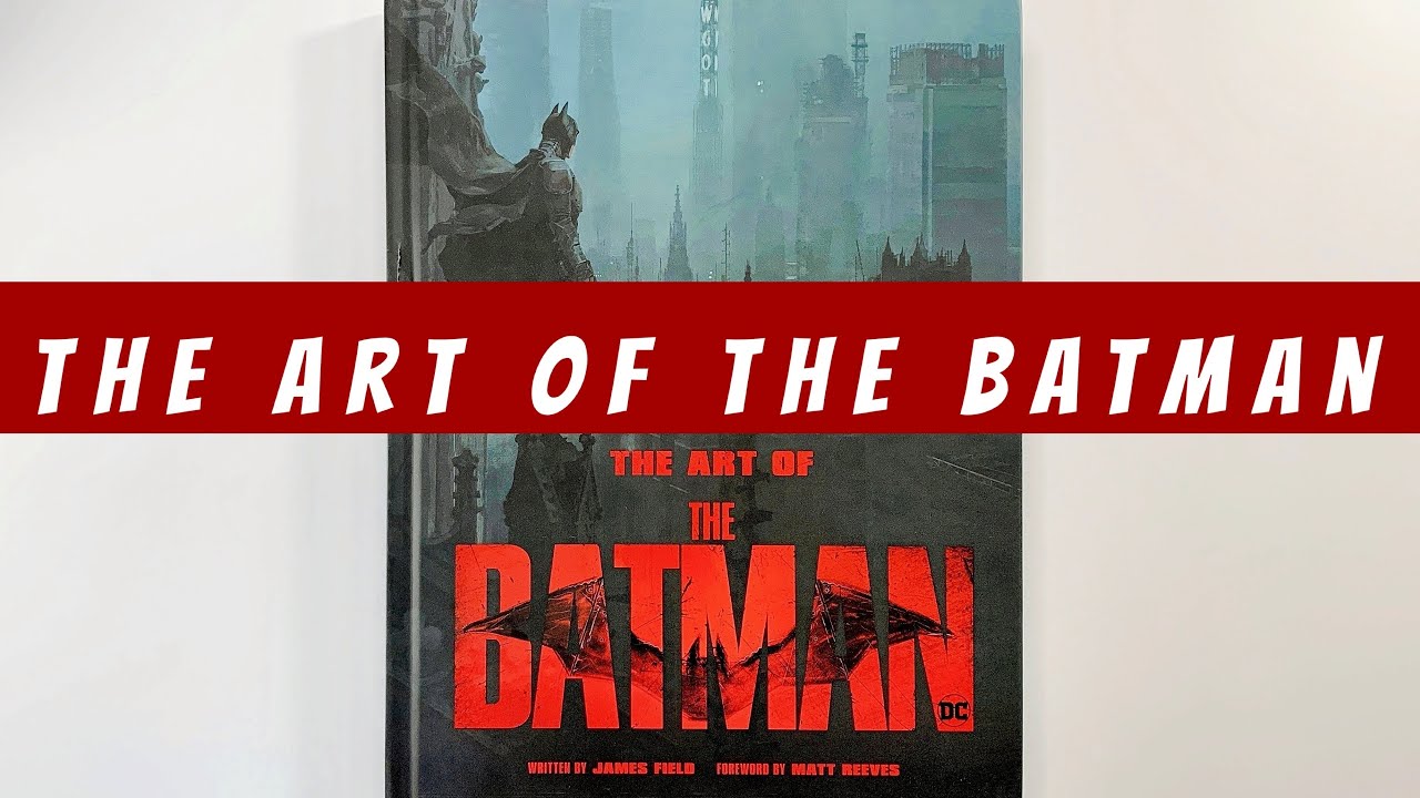 The Art of The Batman (flip through) Artbook