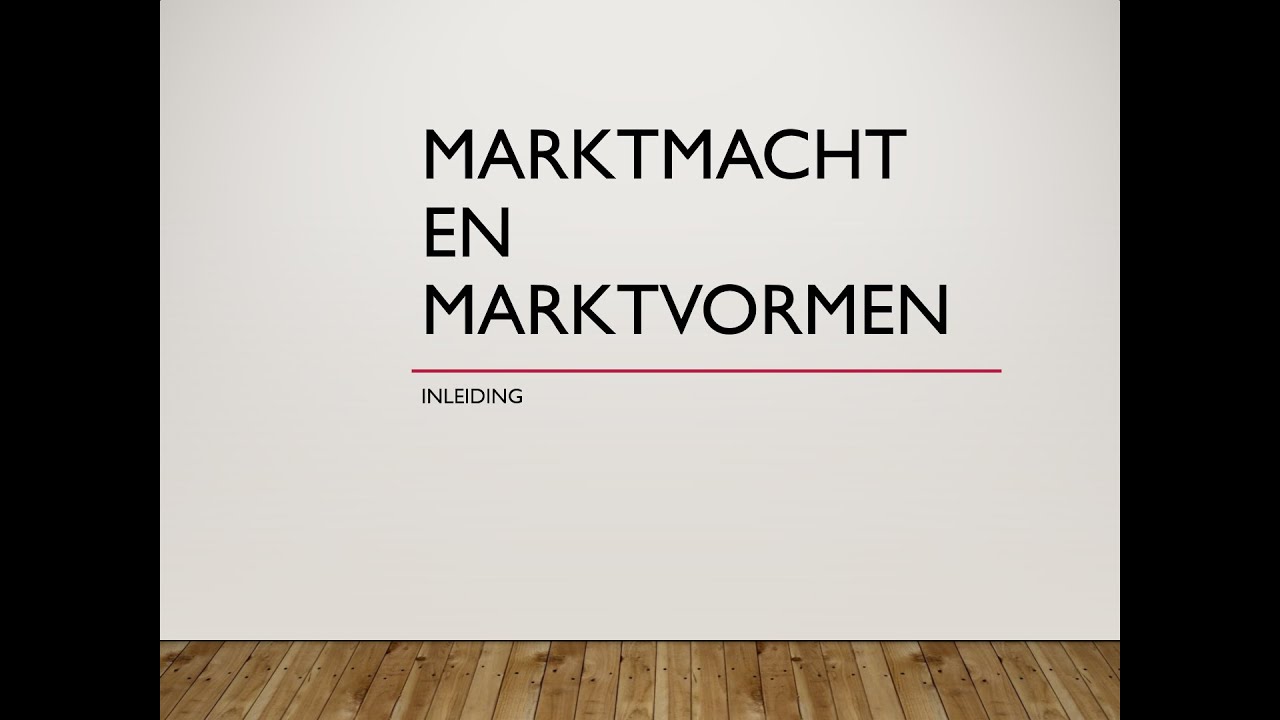 Marktmacht en marktvormen