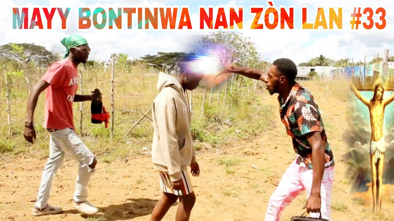 MAYY BONTINWA NAN ZÒN LAN #33 / Bondye fè mayy bontinwa libere Deborah !!