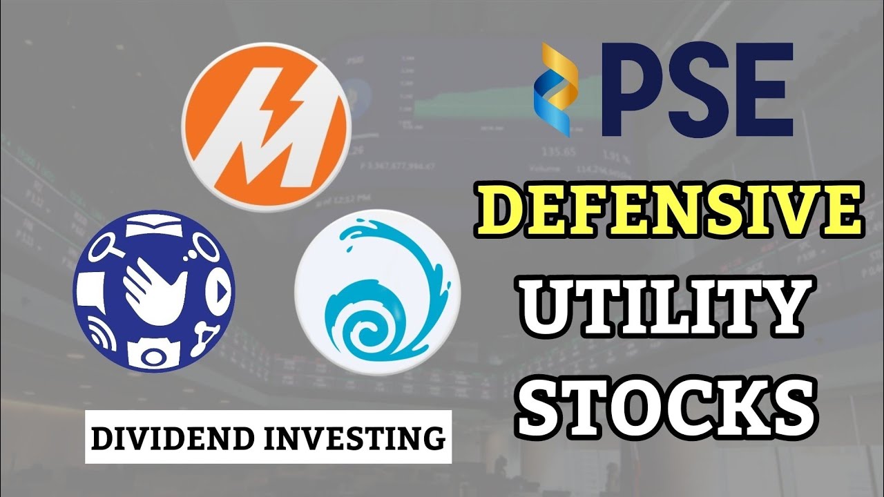 3 DEFENSIVE UTILITY STOCKS IN THE PHILIPPINES - DIVIDEND INVESTING
