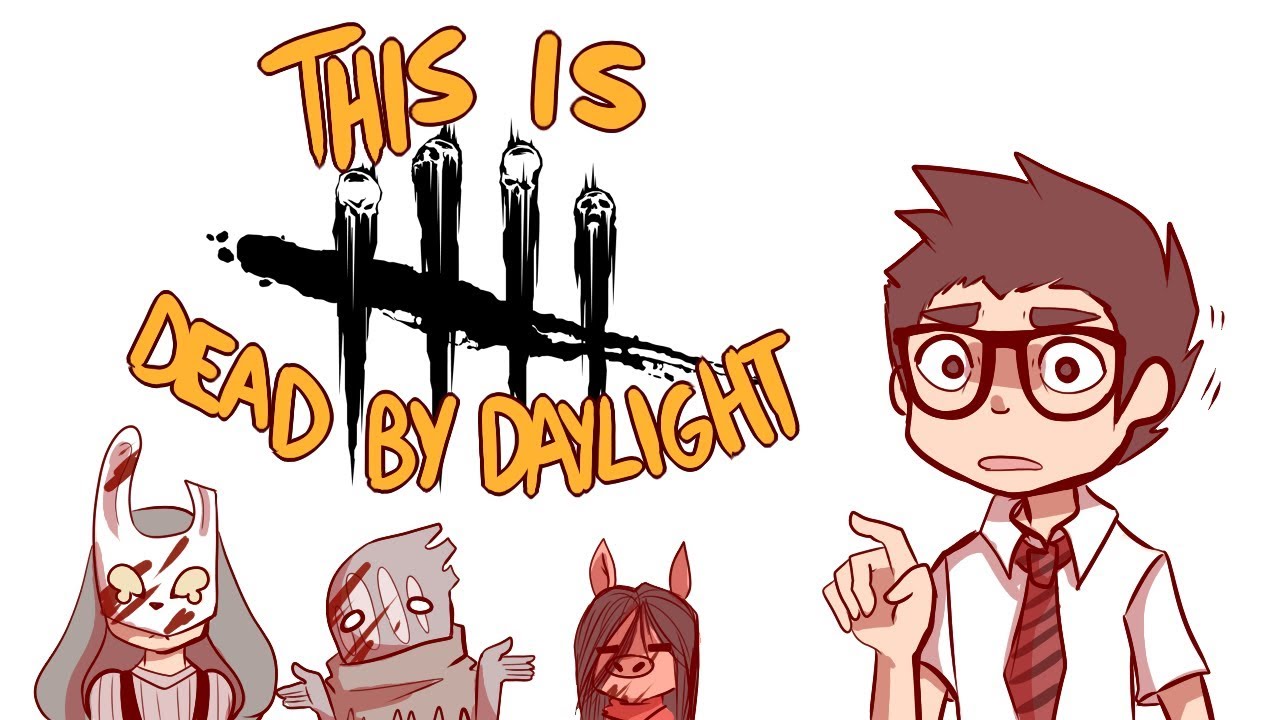 This Is Dead By Daylight