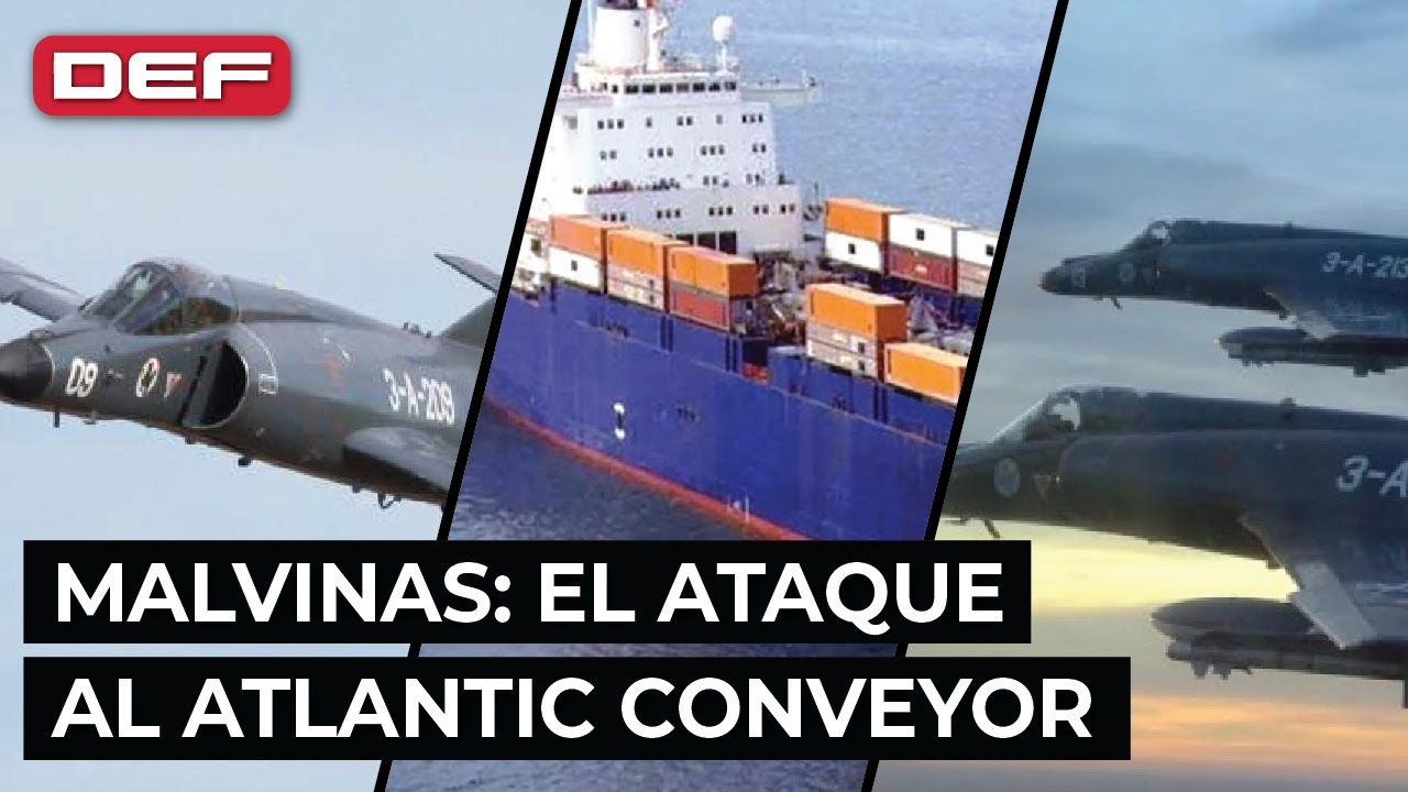🇦🇷  MALVINAS: El ataque letal al Atlantic Conveyor