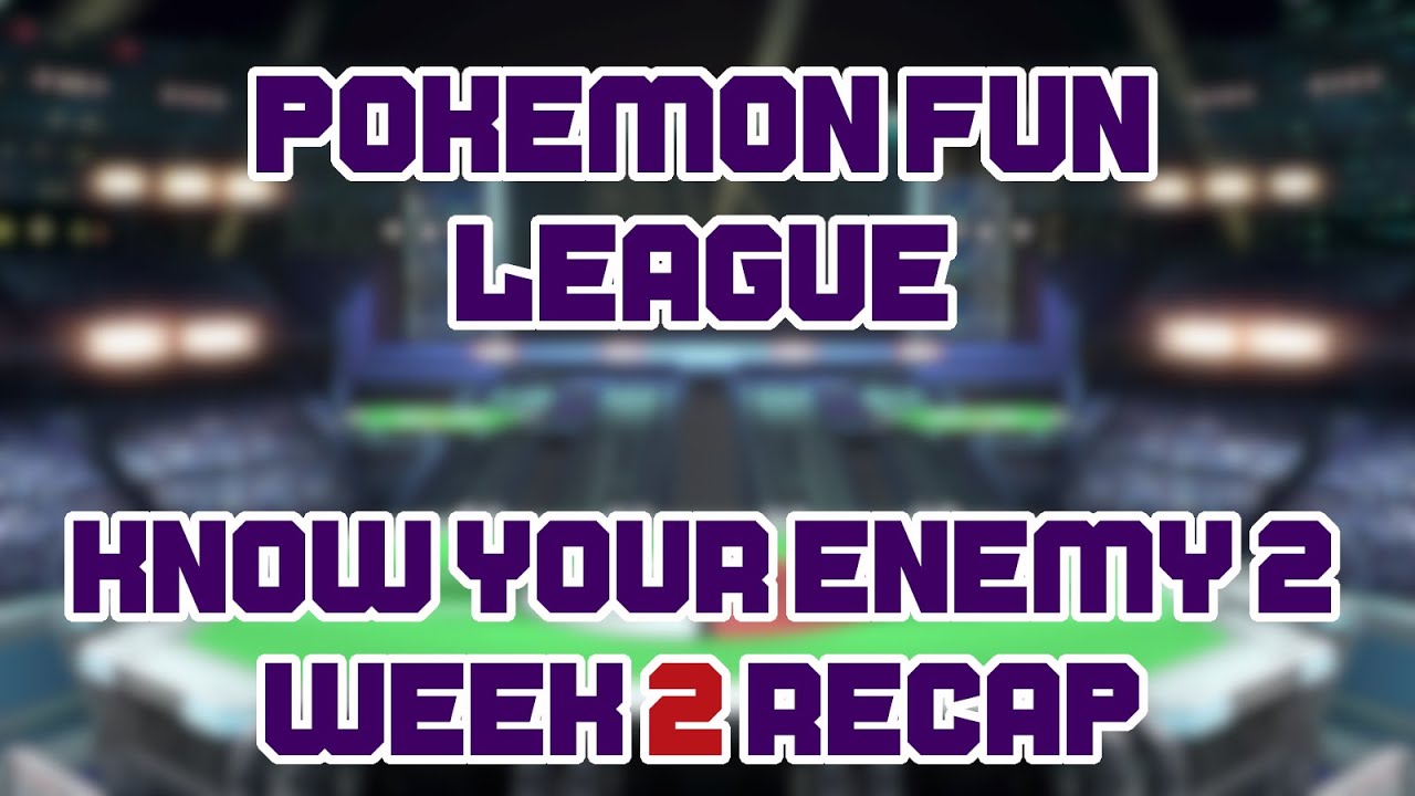KNOW YOUR ENEMY 2: WEEK 2 RECAP
