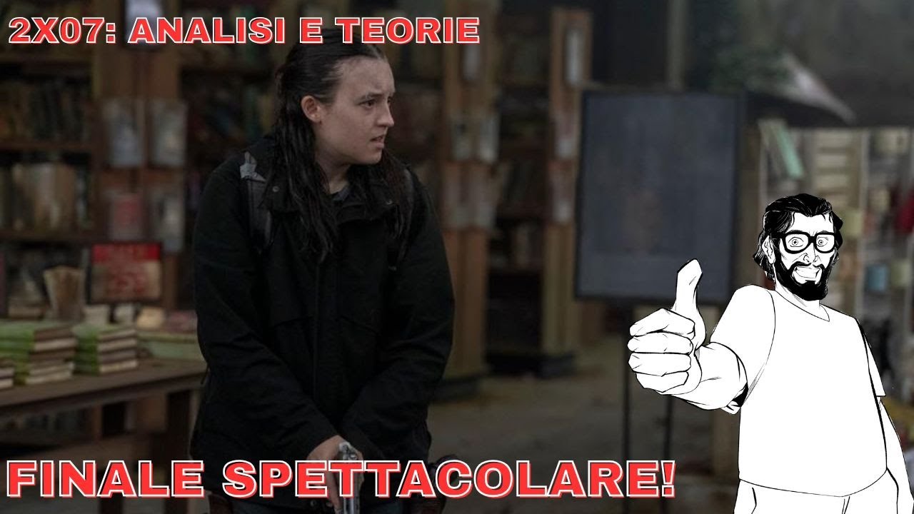 The Last of Us 2x07: Un ottimo finale di stagione!