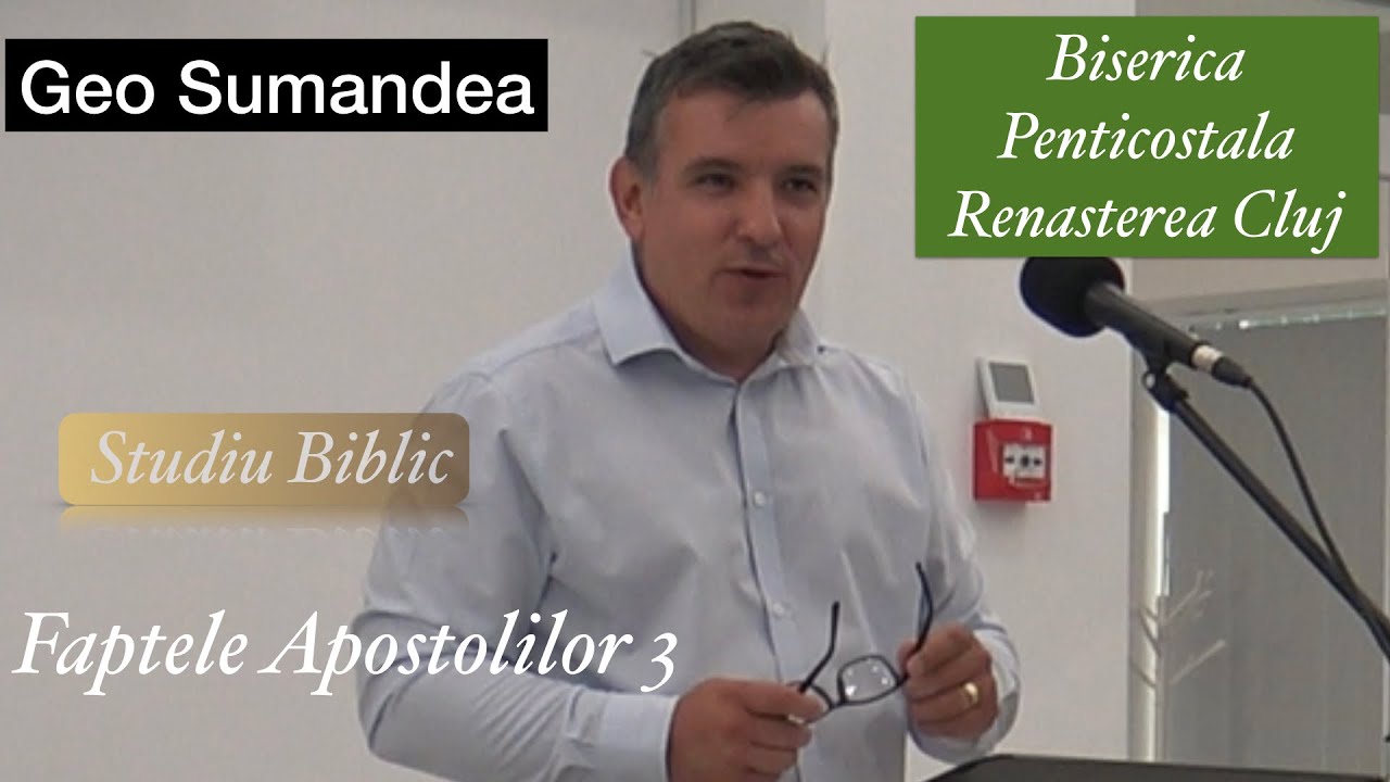 Geo Sumandea, Faptele Apostolilor 3