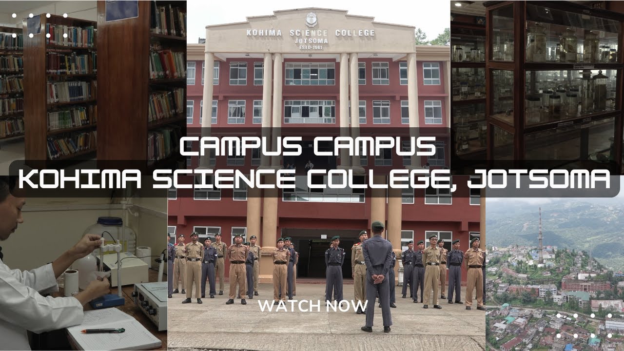Campus Campus: Kohima Science College, Jotsoma