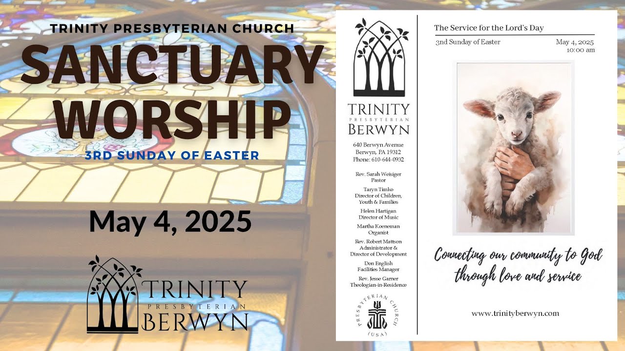 05/04/2025 Trinity Berwyn Sunday Worship Service