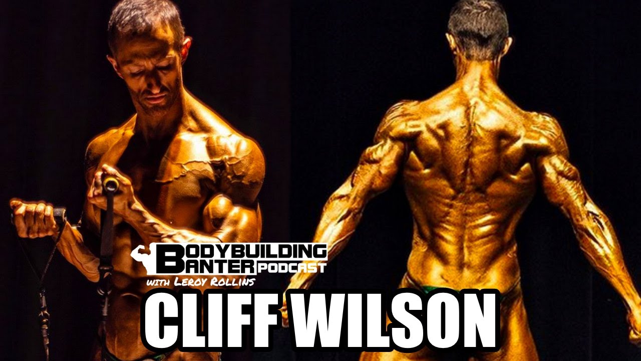 BODYBUILDING BANTER PODCAST | Q&A with Cliff Wilson