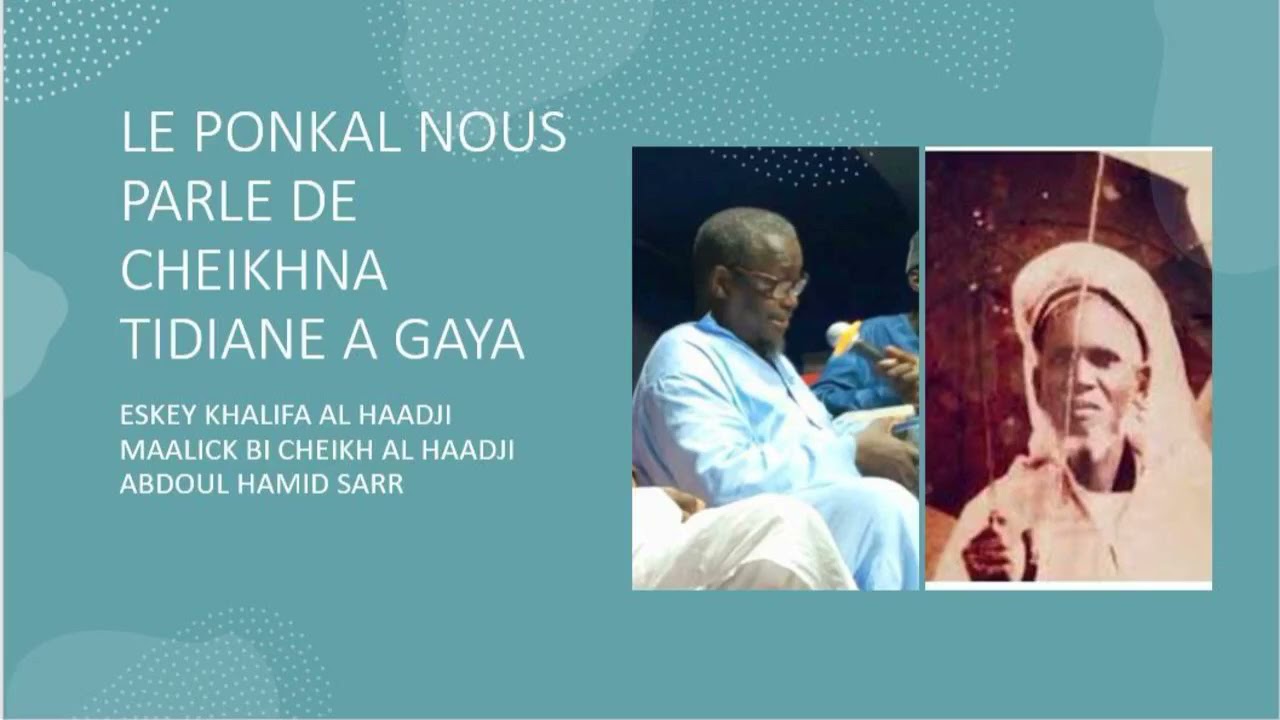 CHEIKH SAYYIDIL HAADJI ABDOUL HAMID SARR à GAYA de MAME ALFAAHIMA YORO WELLE