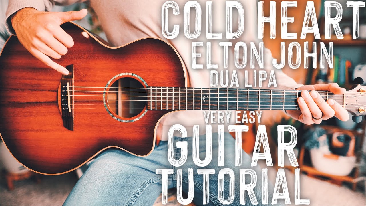 Cold Heart Elton John Dua Lipa Guitar // Cold Heart Guitar // Guitar Lesson #920